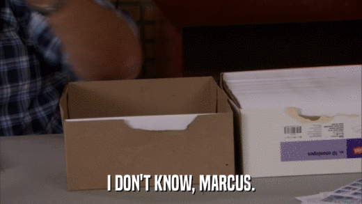 I DON'T KNOW, MARCUS.  