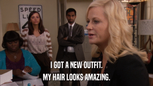 I GOT A NEW OUTFIT. MY HAIR LOOKS AMAZING. 