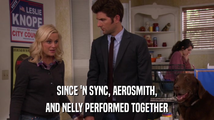 SINCE 'N SYNC, AEROSMITH, AND NELLY PERFORMED TOGETHER 