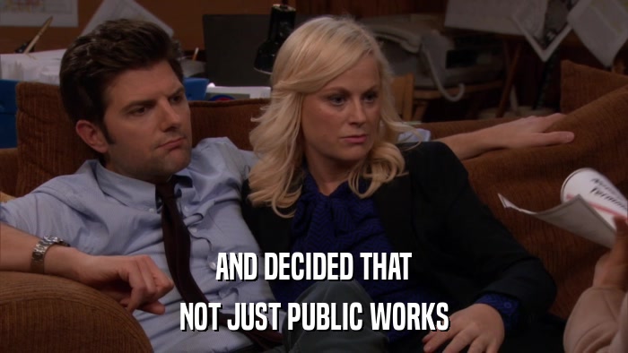 AND DECIDED THAT NOT JUST PUBLIC WORKS 