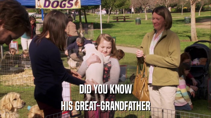 DID YOU KNOW HIS GREAT-GRANDFATHER 