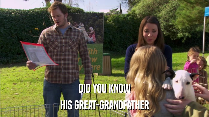 DID YOU KNOW HIS GREAT-GRANDFATHER 