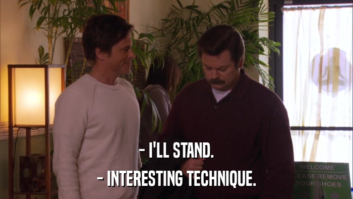 - I'LL STAND. - INTERESTING TECHNIQUE. 