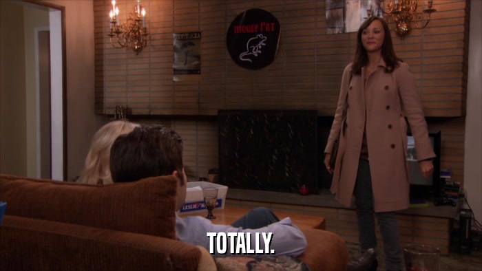 TOTALLY.  