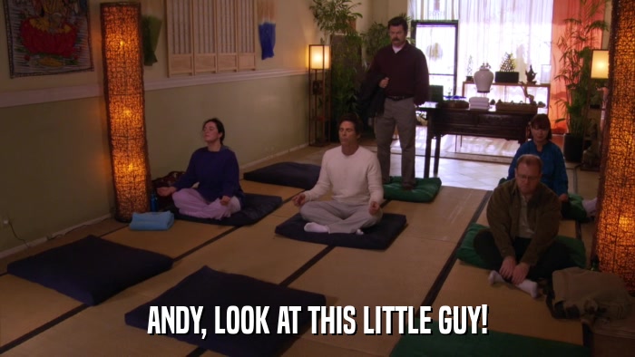 ANDY, LOOK AT THIS LITTLE GUY!  