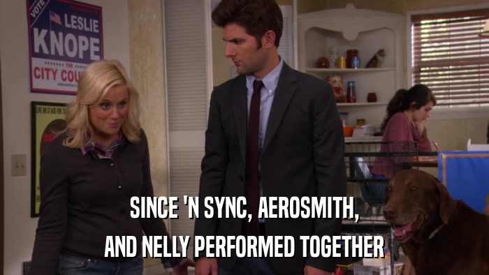 SINCE 'N SYNC, AEROSMITH, AND NELLY PERFORMED TOGETHER 