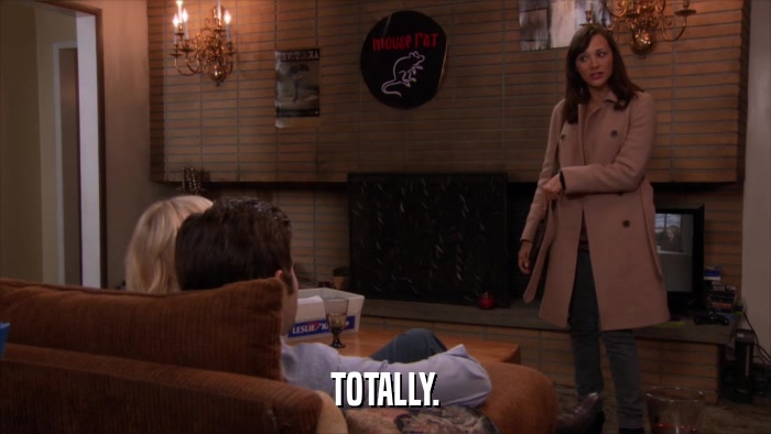TOTALLY.  