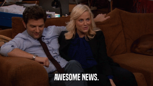 AWESOME NEWS.  