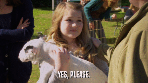 YES, PLEASE.  