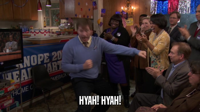 HYAH! HYAH!  