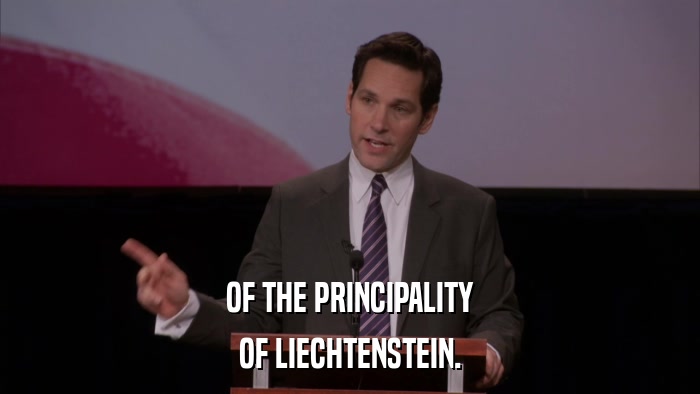 OF THE PRINCIPALITY OF LIECHTENSTEIN. 