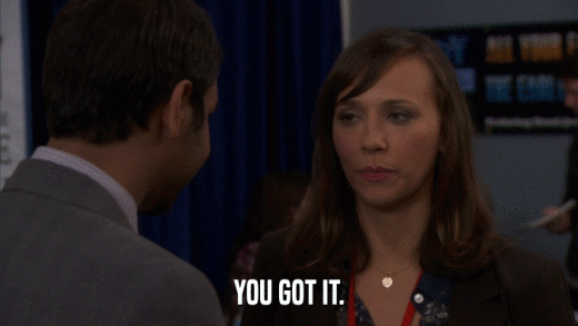 YOU GOT IT.  