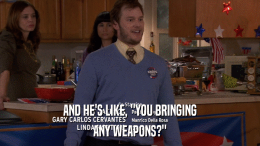 AND HE'S LIKE, 