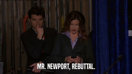 MR. NEWPORT, REBUTTAL.  