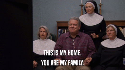 THIS IS MY HOME. YOU ARE MY FAMILY. 
