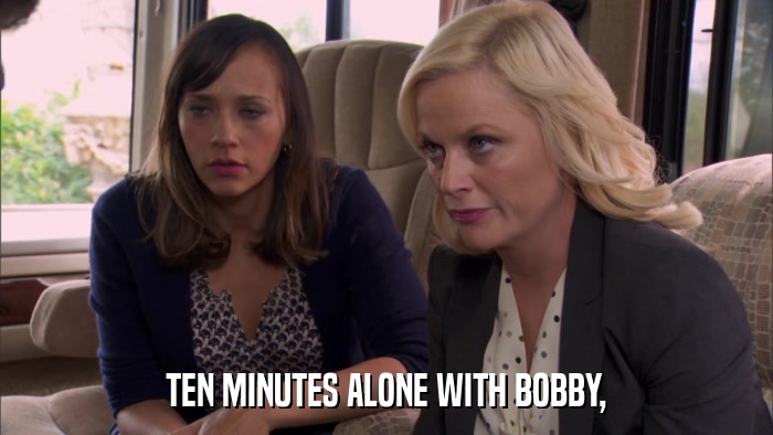 TEN MINUTES ALONE WITH BOBBY,  