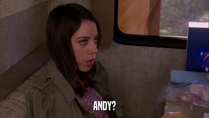 ANDY?  