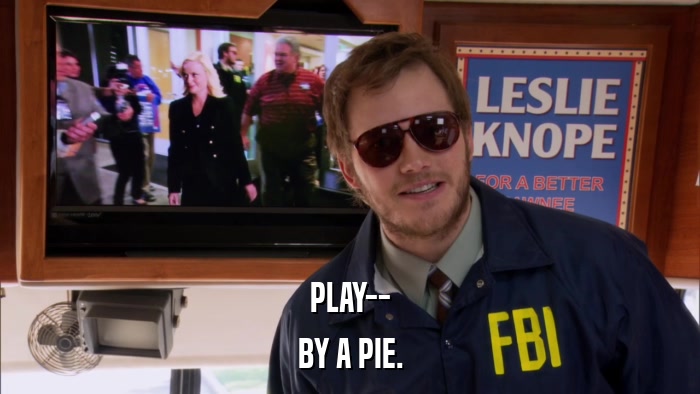PLAY-- BY A PIE. 