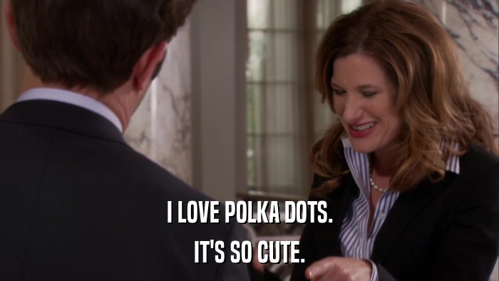 I LOVE POLKA DOTS. IT'S SO CUTE. 