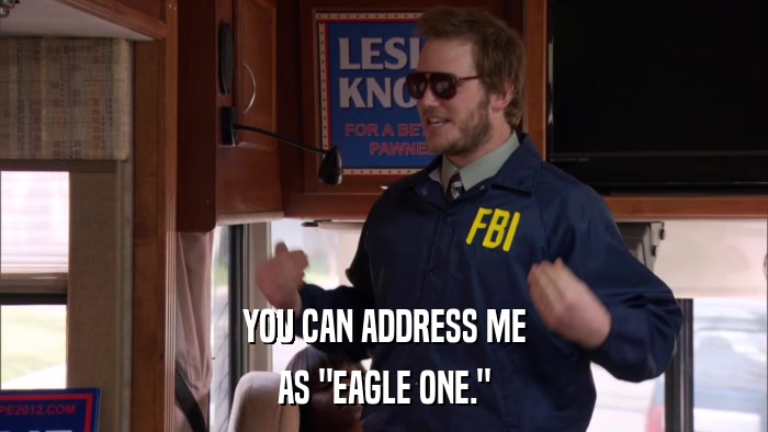 YOU CAN ADDRESS ME AS 