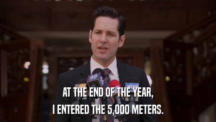 AT THE END OF THE YEAR, I ENTERED THE 5,000 METERS. 