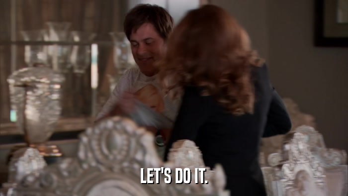 LET'S DO IT.  