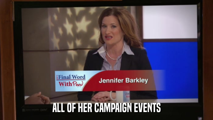 ALL OF HER CAMPAIGN EVENTS  