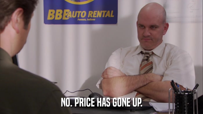 NO. PRICE HAS GONE UP.  