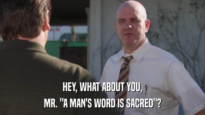 HEY, WHAT ABOUT YOU, MR. 