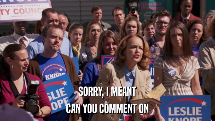 SORRY, I MEANT CAN YOU COMMENT ON 