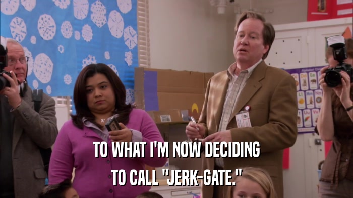 TO WHAT I'M NOW DECIDING TO CALL 
