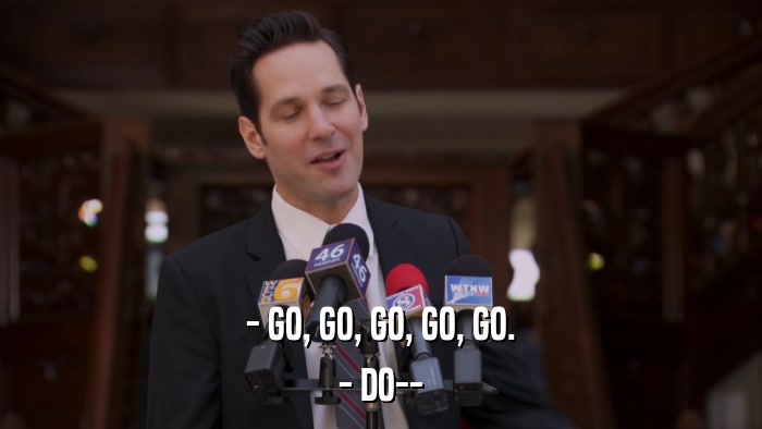 - GO, GO, GO, GO, GO. - DO-- 