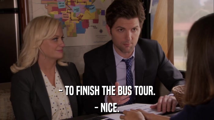 - TO FINISH THE BUS TOUR. - NICE. 