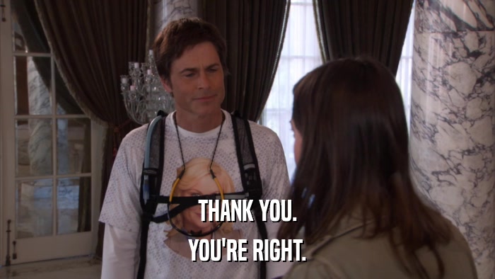 THANK YOU. YOU'RE RIGHT. 