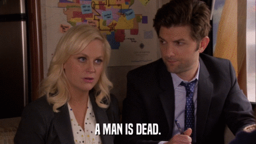 A MAN IS DEAD.  