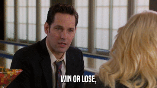 WIN OR LOSE,  