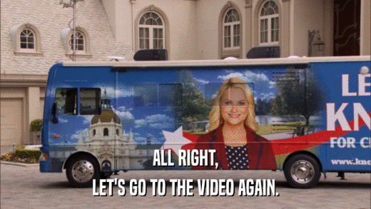 ALL RIGHT, LET'S GO TO THE VIDEO AGAIN. 