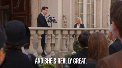 AND SHE'S REALLY GREAT.  
