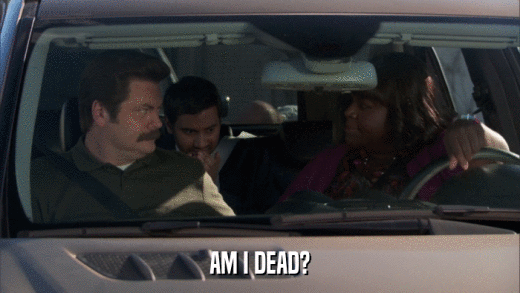 AM I DEAD?  