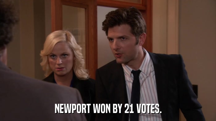NEWPORT WON BY 21 VOTES.  
