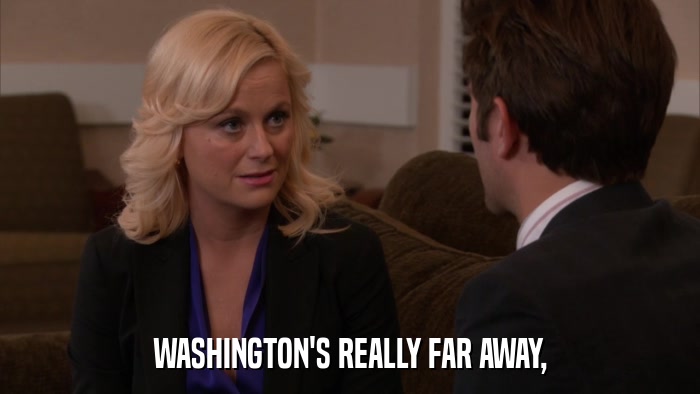 WASHINGTON'S REALLY FAR AWAY,  