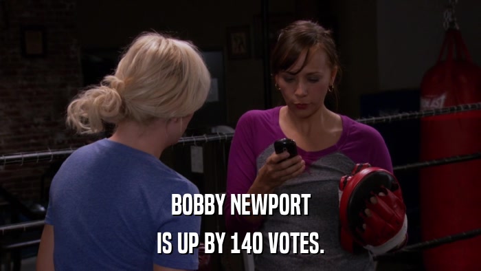 BOBBY NEWPORT IS UP BY 140 VOTES. 
