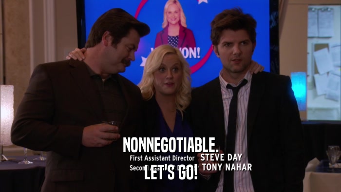 NONNEGOTIABLE. LET'S GO! 