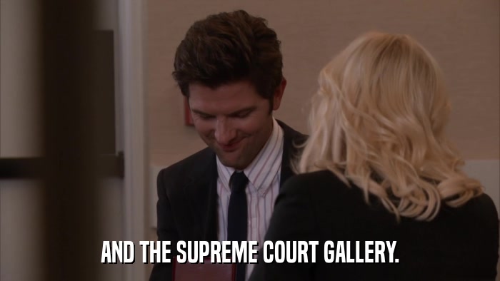 AND THE SUPREME COURT GALLERY.  