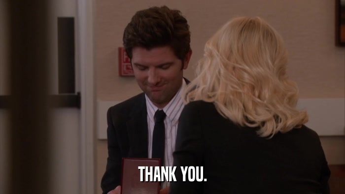 THANK YOU.  