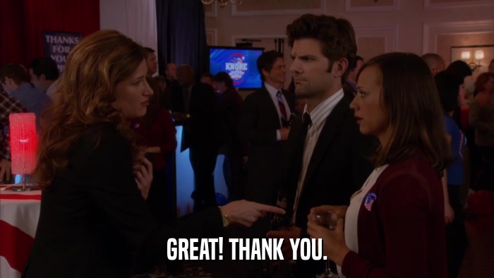 GREAT! THANK YOU.  