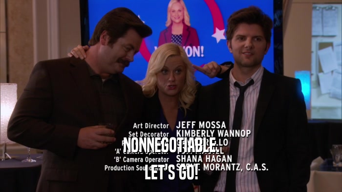 NONNEGOTIABLE. LET'S GO! 