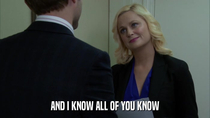 AND I KNOW ALL OF YOU KNOW  