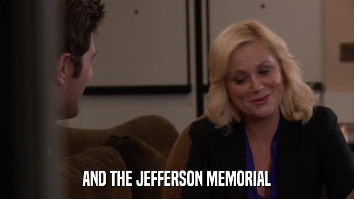 AND THE JEFFERSON MEMORIAL  