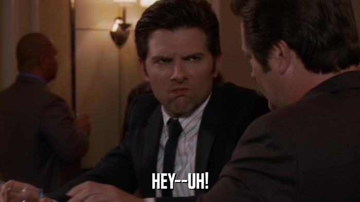 HEY--UH!  